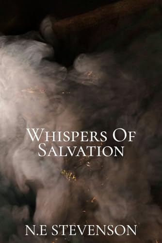Whispers of Salvation - A Journey to Reclaim Hope