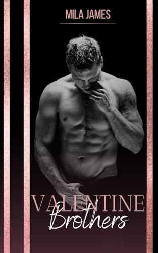 Valentine Brothers: eine ménage à trois Liebesstory (Triangle Lovestory)