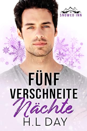 Fünf verschneite Nächte: Eine Snowed Inn Geschichte