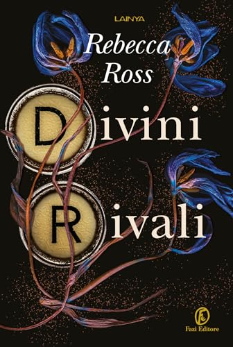Divini rivali (Letters of Enchantment Vol. 1) (Italian Edition)