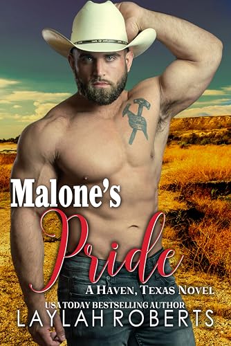 Malone's Pride (Haven, Texas Book 13)