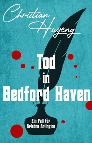 Tod in Bedford Haven (Ein Fall für Ariadne Arlington 1)