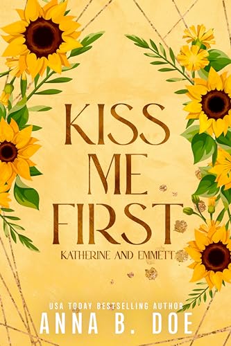 Kiss Me First: Katherine and Emmett (Serie Bluebonnet Creek 1)