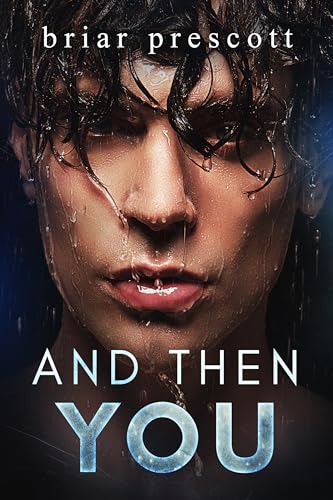 And Then You (Until Book 2)