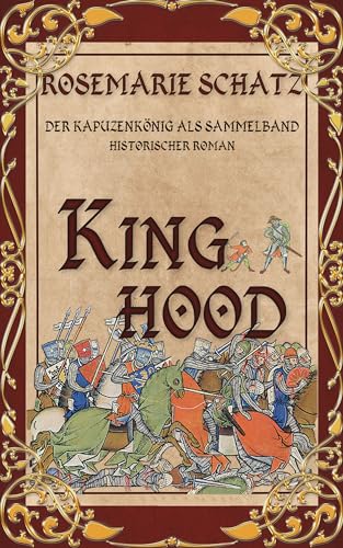 King Hood: Der Kapuzenkönig als Sammelband