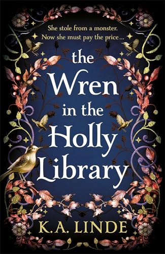 The Wren in the Holly Library: The No. 1 Sunday Times Bestseller and start of an addictive Urban Romantasy Series (The Oak & Holly Cycle)