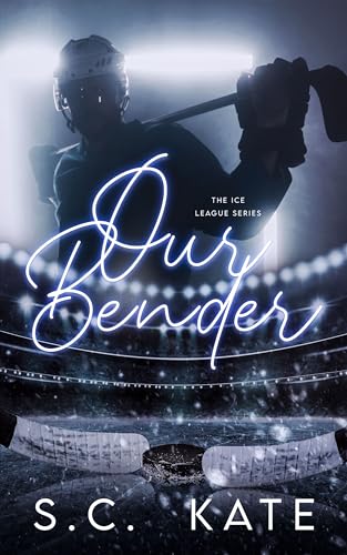 Our Bender (The Ice League Series Book 6)