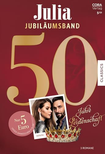 Julia Jubiläum Band 13: Die schönsten Romane der Zweitausendzehner
