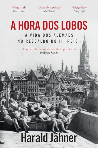 A Hora dos Lobos (Portuguese Edition)