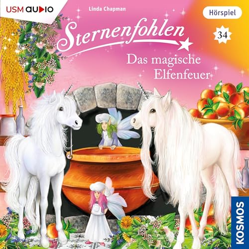 Das magische Elfenfeuer: Sternenfohlen 34