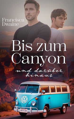 Bis zum Canyon und darüber hinaus