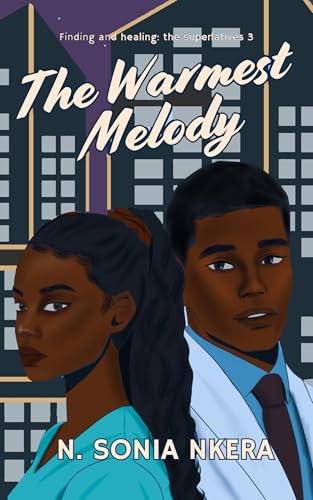 The Warmest Melody (Finding and Healing:The Superlative)