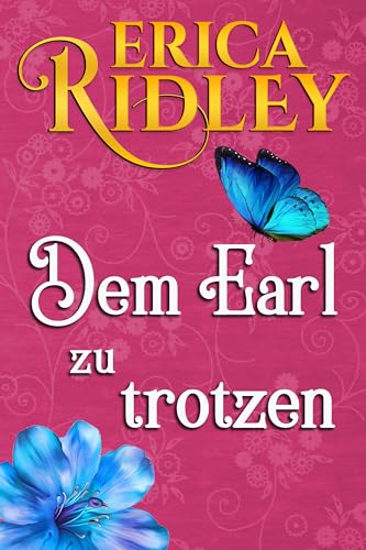 Dem Earl zu trotzen (Lords und die Liebe 1)