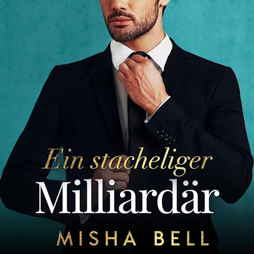 Billionaire Grump: Ein stacheliger Milliardär
