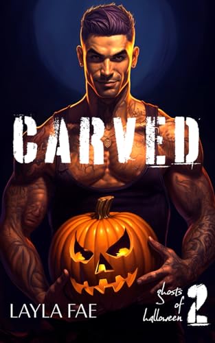 Carved (Ghosts of Halloween, Band 2)