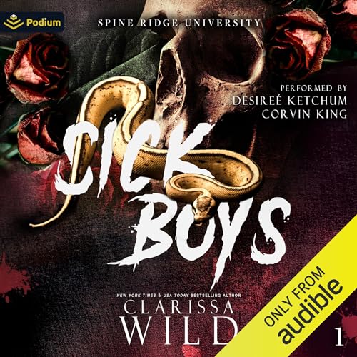 Sick Boys: A Spine Ridge University Standalone