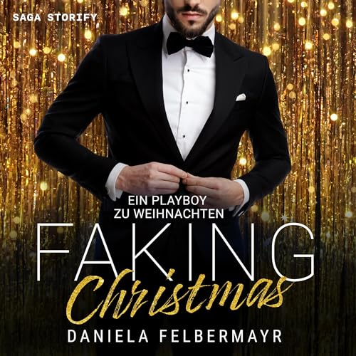 Ein Playboy zu Weihnachten: Faking Christmas 3