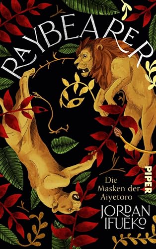 Raybearer – Die Masken der Aiyetoro (Raybearer 1)