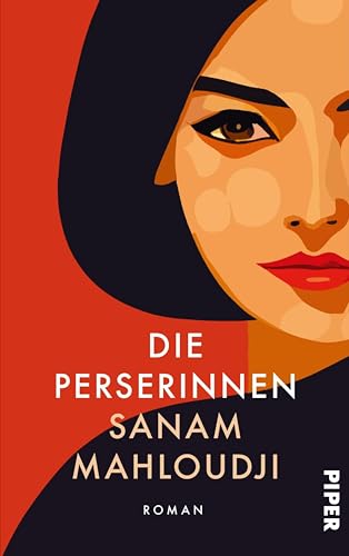 Die Perserinnen: Roman