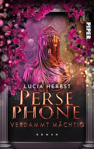 Persephone: Verdammt mächtig (Greek Goddesses 2): Roman