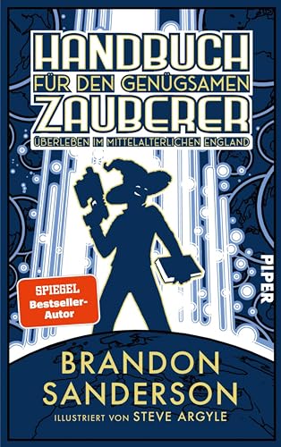 Handbuch für den genügsamen Zauberer: Überleben im mittelalterlichen England: Roman | Secret Project Nr. 2 des Bestsellerautors | Zeitreise-Fantasy