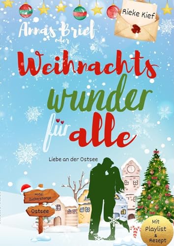Annas Brief oder Weihnachtswunder für alle: Novelle -Weihnachtsliebe an der Ostsee