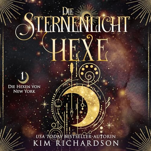 Die Sternenlicht-Hexe: Die Hexen von New York 1