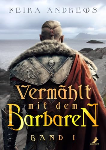 Vermählt mit dem Barbaren: Band 1 (Barbaren Dilogie)
