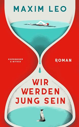 Wir werden jung sein: Roman