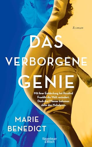 Das verborgene Genie: Roman (Starke Frauen im Schatten der Weltgeschichte 5)