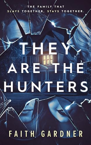 They Are the Hunters