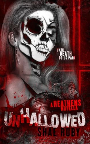 Unhallowed: A Heathens Prequel Novella