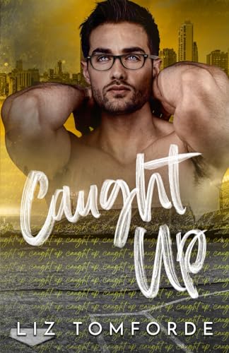 Caught Up: Special Edition (Windy City Series Book 3)