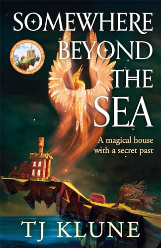 Somewhere Beyond the Sea: The No. 1 New York Times bestseller and heart-warming sequel to The House in the Cerulean Sea (Cerulean Chronicles Book 2)