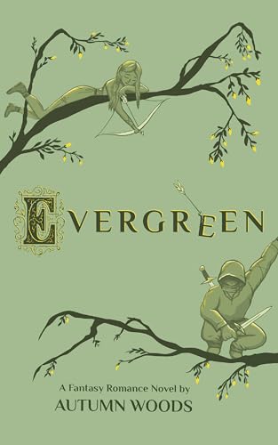 Evergreen: A Fantasy Romance (The Evergreen Series Book 1)