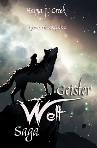GeisterWeltSaga : Gesamtausgabe