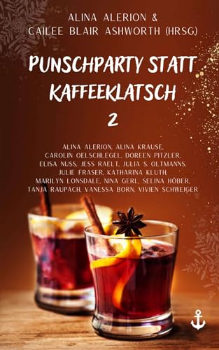 Punschparty statt Kaffeeklatsch 2: Winteranthologie