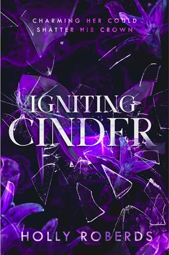 Igniting Cinder: A Spicy Cinderella Retelling (The Lost Girls Book 3)