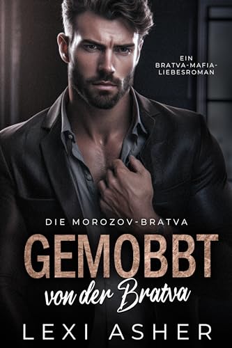 Gemobbt von der Bratva: Ein Bratva-Mafia-Liebesroman (Die Morozov-Bratva 7)