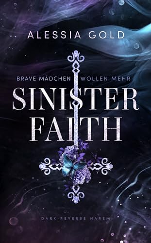 Sinister Faith: Brave Mädchen wollen mehr (Reverse Harem mit Spicy-Szenen) (Sinister Royals 5)