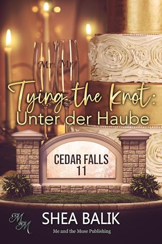 Tying the Knot: Unter der Haube (Cedar Falls 11)