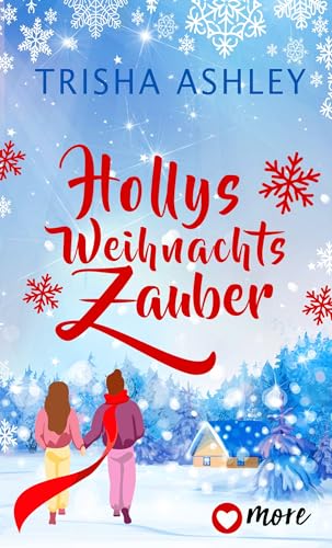 Hollys Weihnachtszauber (Liebe, Glück und Schokolade 2)