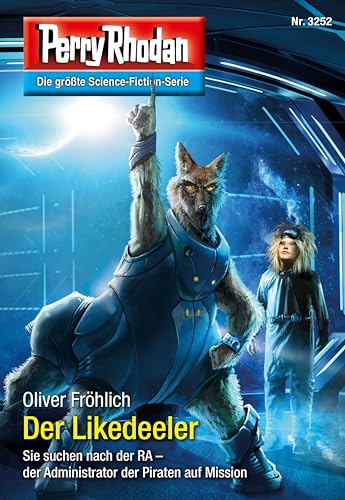 Perry Rhodan 3252: Der Likedeeler: Perry Rhodan-Zyklus "Fragmente" (Perry Rhodan-Erstauflage)