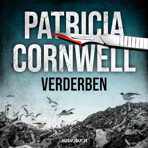 Verderben: Ein Fall für Kay Scarpetta 8