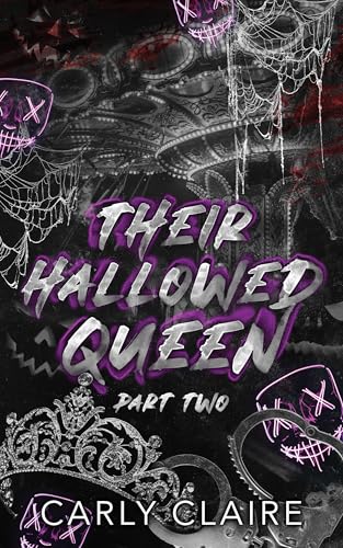 Their Hallowed Queen: Part Two