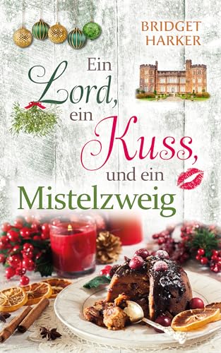 Ein Lord, ein Kuss und ein Mistelzweig