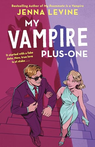 My Vampire Plus-One: The spicy new vampire romance from the author of My Roommate is a Vampire