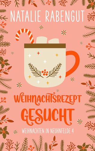 Weihnachtsrezept gesucht (Weihnachten in Neuhnfelde 4)
