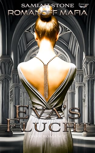 EVA'S FLUCHT | ROMANOFF MAFIA SERIES | STRONG PRINCESS VS MAFIA HUNTER | BOOK TWO |: MAFIA DARK ROMANCE