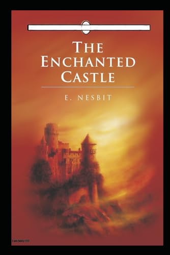 The Enchanted Castle Annotated